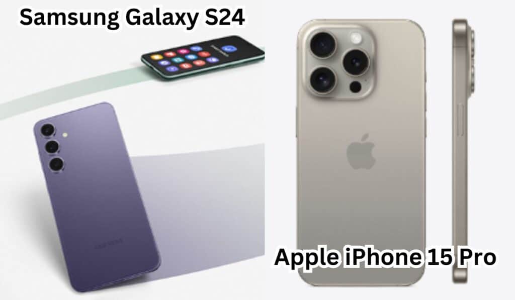 Samsung Galaxy S24 vs. Apple iPhone 15 Pro