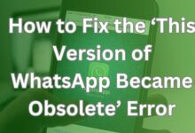 This Version of WhatsApp Became Obsolete