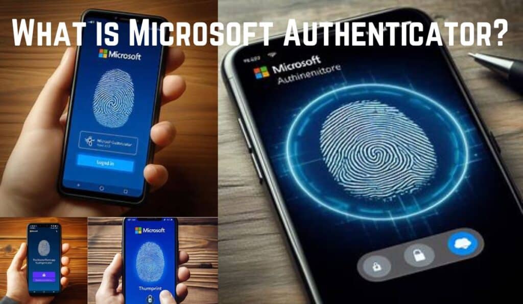 What is Microsoft Authenticator?