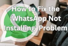 WhatsApp Not Installing