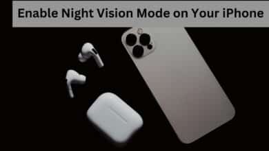 Enable Night Vision Mode on Your iPhone