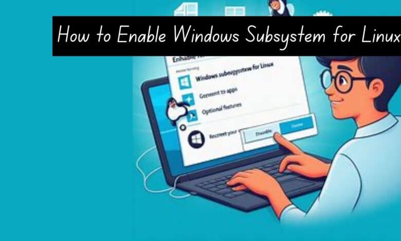 How to Enable Windows Subsystem for Linux