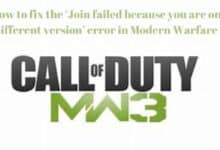 How to fix the ‘Join failed because you are on a different version’ error in Modern Warfare 3